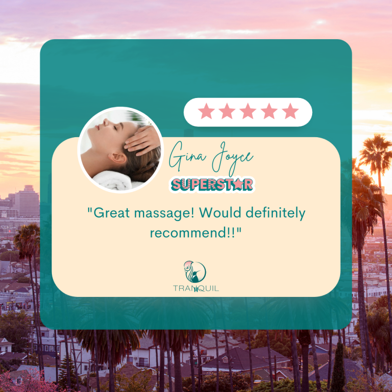 A 5-star review from a woman that book a massage in LA with Tranquil